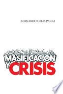 libro Masificacion Y Crisis